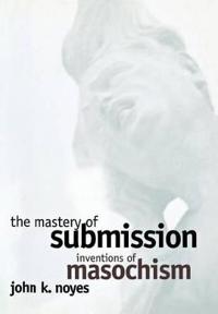 The Mastery of Submission