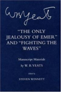The Only Jealousy of Emer" and "Fighting the Waves"
