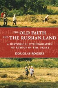 Kirjan kansi "The Old Faith and the Russian Land"