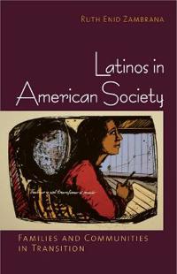 Bokomslag för "Latinos in American Society"