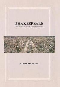 Bokomslag för "Shakespeare and the Grammar of Forgiveness"