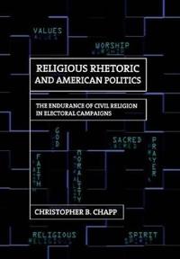 Religious Rhetoric and American Politics