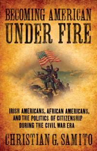 Becoming American Under Fire