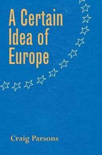 A Certain Idea of Europe
