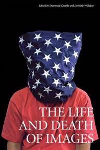 Bokomslag för "The Life and Death of Images"