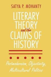 Bokomslag för "Literary Theory and the Claims of History"