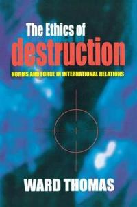 Bokomslag för "The Ethics of Destruction"
