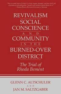 Revivalism, Social Conscience, and Community in the Burned-Over District