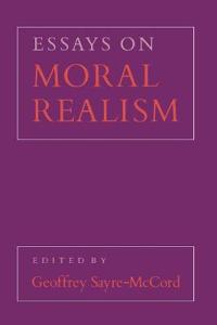 Essays on Moral Realism