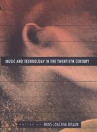 Music and Technology in the Twentieth Century