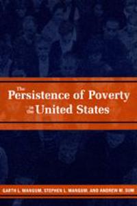 The Persistence of Poverty in the United States