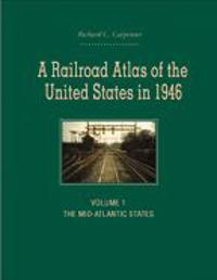 A Railroad Atlas of the United States in 1946
