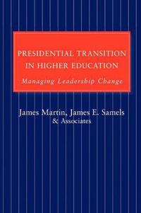 Presidential Transition in Higher Education