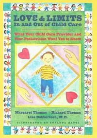 Love and Limits In and Out of Child Care
