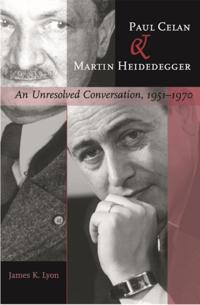 Paul Celan and Martin Heidegger