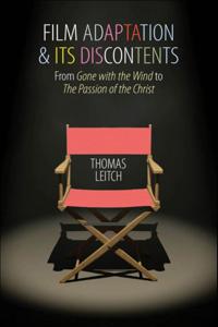 Film Adaptation and Its Discontents