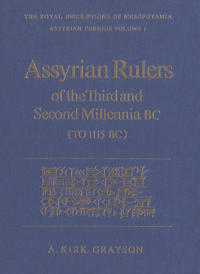 Assyrian Rulers of the Third and Second Millenia BC (to 1115 BC)