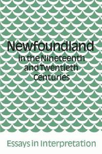 Newfoundland in the Nineteenth and Twentieth Centuries