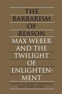 The Barbarism of Reason