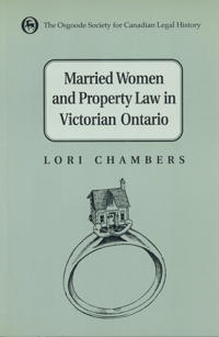 Married Women and the Law of Property in Victorian Ontario