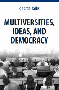 Bokomslag för "Multiversities, Ideas, and Democracy"