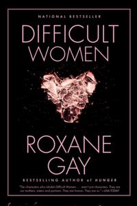 Difficult Women