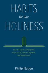 Habits For Our Holiness