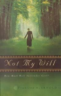 Not My Will