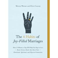 4 Habits of Joy-Filled Marriages, The