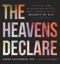 Heavens Declare, The