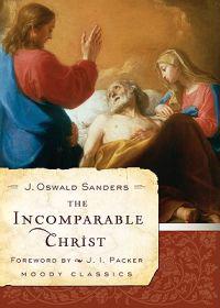 Incomparable Christ, The