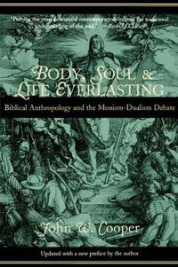Body, Soul and Life Everlasting