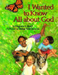 I Wanted to Know All About God