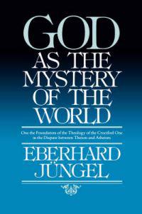 God as the Mystery of the World
