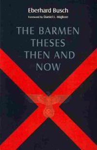Barmen Theses Then and Now