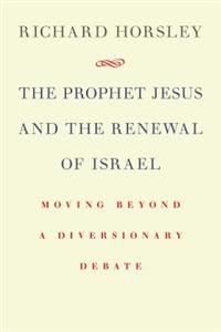 Prophet Jesus and the Renewal of Israel