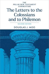 The Letters to the Colossians and to Philemon, 2nd Ed.