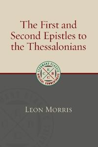 The First and Second Epistles to the Thessalonians