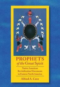 Prophets of the Great Spirit
