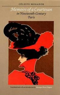 Memoirs of a Courtesan in Nineteenth–Century Paris