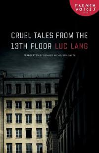 Cruel Tales from the Thirteenth Floor