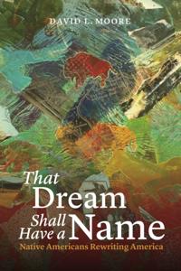 That Dream Shall Have a Name