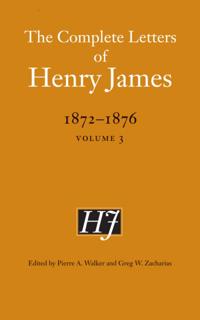 Complete Letters of Henry James, 1872-1876