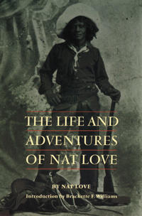 Bokomslag for "The Life and Adventures of Nat Love"