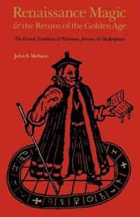 Renaissance Magic and the Return of the Golden Age