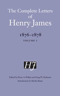 Complete Letters of Henry James, 1876-1878