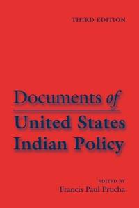 Documents of United States Indian Policy
