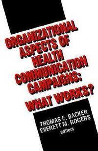 Organizational Aspects of Health Communication Campaigns