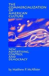 The Commercialization of American Culture