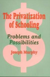 The Privatization of Schooling